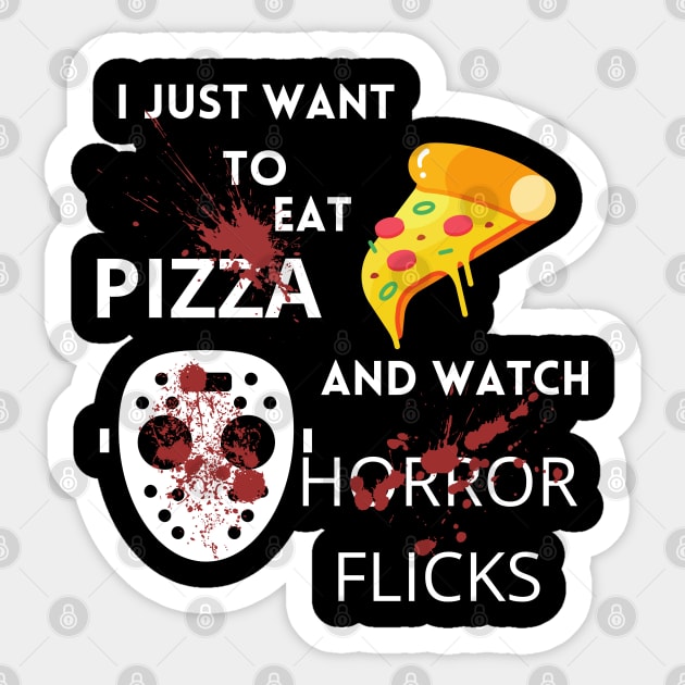 I Just Want To Eat Pizza And Watch Horror Flicks Sticker by Weird Lines